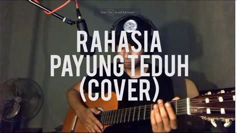 Lirik lagu rahasia payung teduh Payung Teduh adalah salah satu band indie pop terbaik di Indonesia yang mampu menyampaikan cerita tentang gunung dengan cara yang unik dan indah melalui lagu-lagu mereka